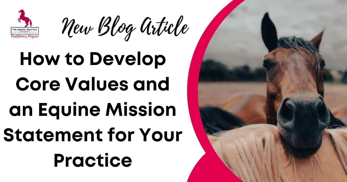 Equine mission statement blog banner featuring two horses and bold text promoting values-based veterinary practice