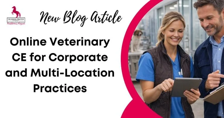Blog banner promoting online veterinary continuing education for corporate and multi-location veterinary practices, featuring two veterinary professionals reviewing information on tablets in a clinical setting.