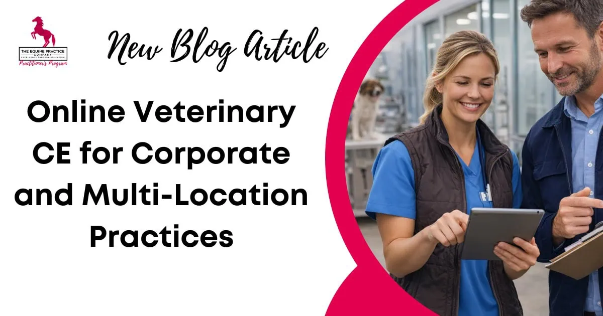 Blog banner promoting online veterinary continuing education for corporate and multi-location veterinary practices, featuring two veterinary professionals reviewing information on tablets in a clinical setting.