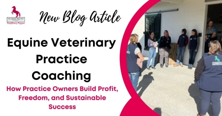Promotional graphic for a blog article on equine veterinary practice coaching, featuring veterinary professionals participating in a team coaching and leadership development session.