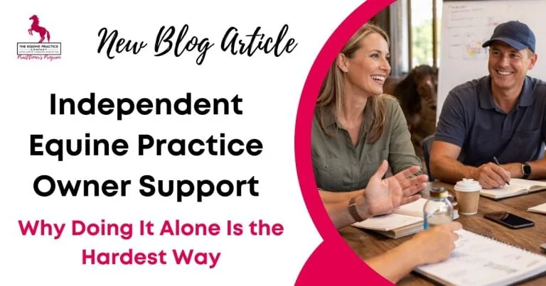 Promotional graphic for a blog article on independent equine practice owner support, featuring veterinary professionals collaborating during a business meeting.