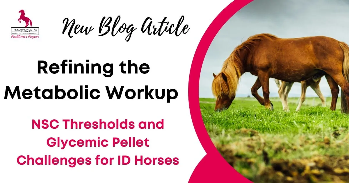 Graphic promoting a blog article about metabolic testing, NSC thresholds, and glycemic pellet challenges for horses with insulin dysregulation.