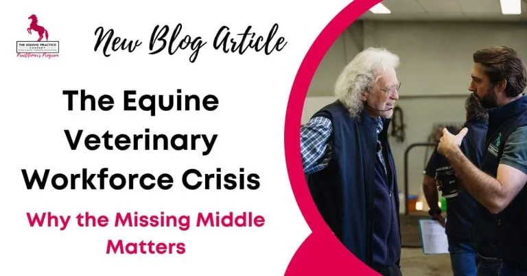 The Equine Veterinary Workforce Crisis